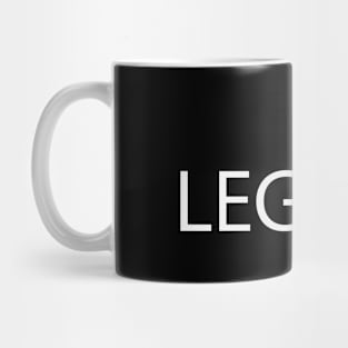 Legacy motivational text design Mug